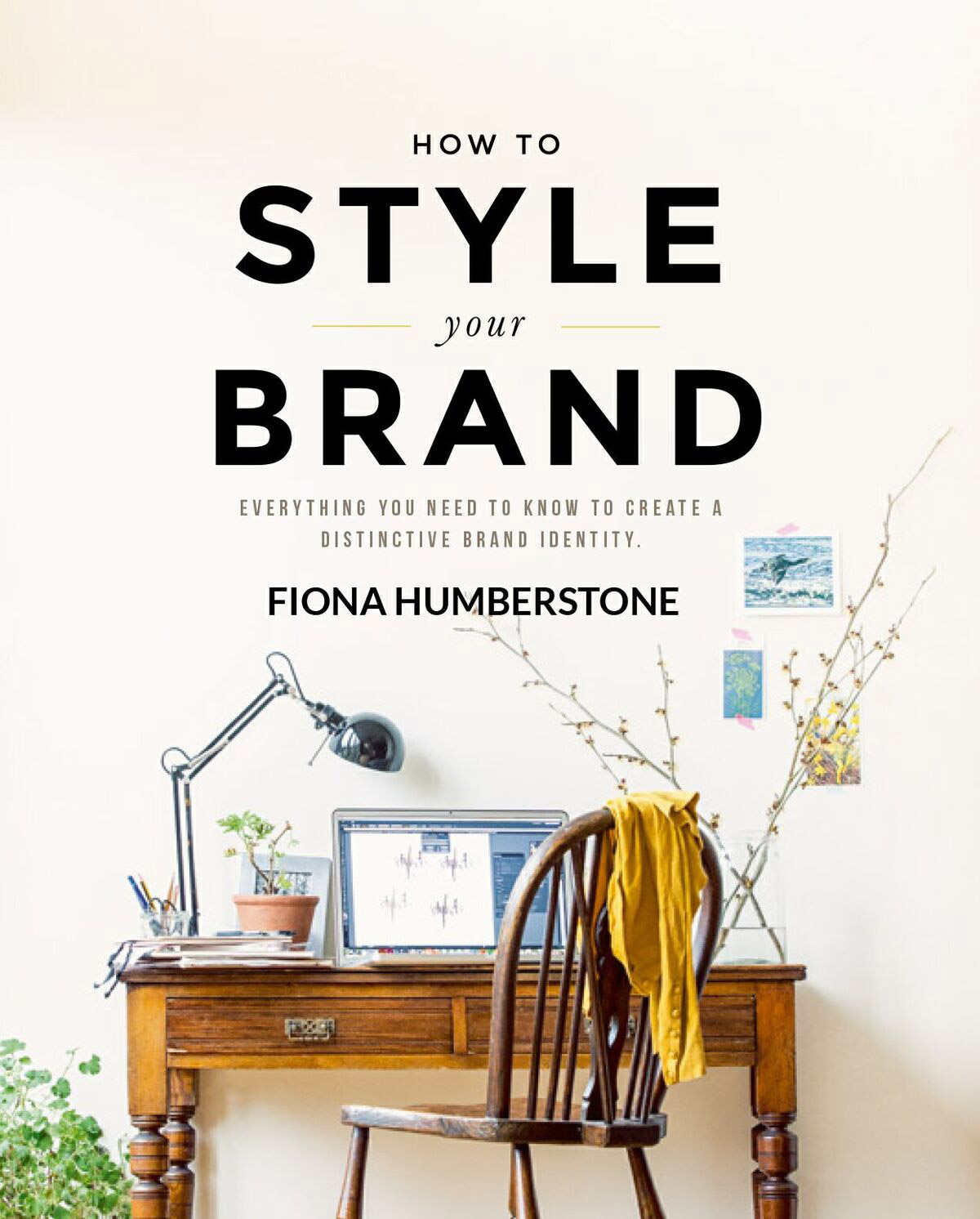 Branch | How To Style Your Brand by Fiona Humberstone